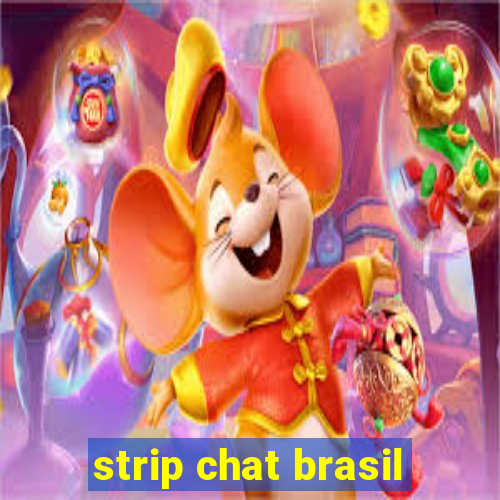 strip chat brasil